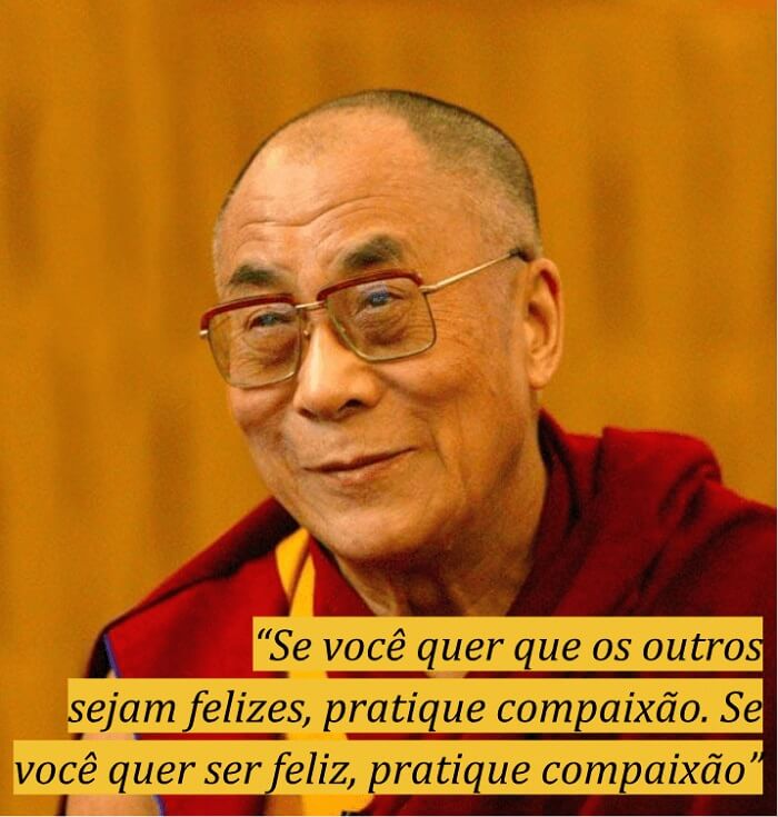 Frases motivacionais para felicidade: Dalai Lama